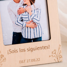 Cargar imagen en el visor de la galería, Porta foto "Sois los siguientes" con imán o pie